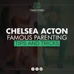 chelsea acton famousparenting