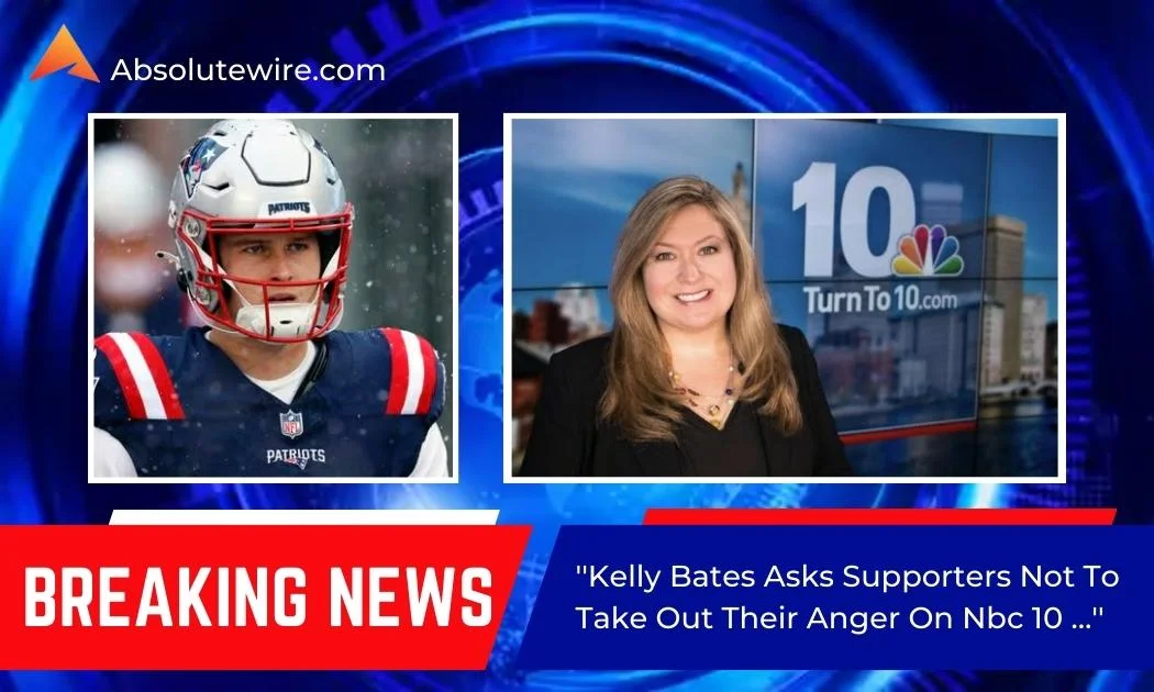 kelly bates asks supporters not to take out their anger on nbc 10 ...