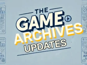 thegamearchives updates