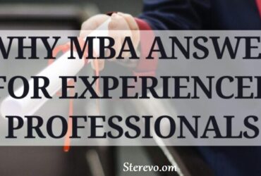 why mba answer for experienced professionals-notesmama