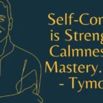 self-control is strength. calmness is mastery. you - tymoff