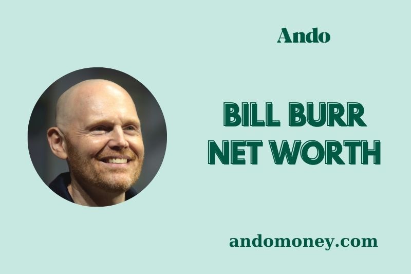 bill burr net worth​